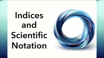 Preview of Indices and Scientific Notation lesson template | with animation