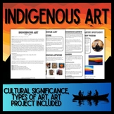 Indigenous Art: Cultural Significance and Art Project