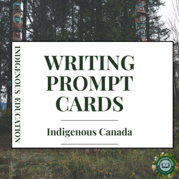 Preview of Indigenous Canada Writing Prompt Cards