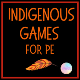 Indigenous Games for PE