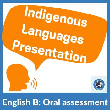 Preview of IB DP English B HL Speaking Assessment: Indigenous Groups & Languages
