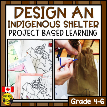 Preview of Indigenous People in Canada Shelters and Dwellings | Project Based Learning