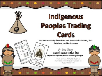 Preview of Indigenous Peoples Trading Cards: Research Activity for Gifted and Enrichment