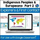 Indigenous Peoples and Europeans Part 2 | for Use with Goo