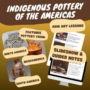 Preview of Indigenous Pottery of the Americas Slideshow and Notes