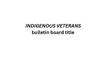 Preview of Indigenous Veterans Bulletin Board title