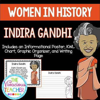 Preview of Indira Gandhi ~ Women in History (Poster, KWL Chart, Graphic Organizer, Prompt)