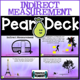 Indirect Measurement Digital Activity for Google Slides/Pear Deck