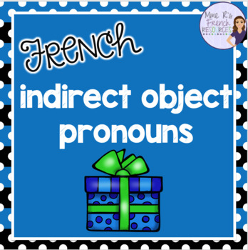 Preview of Indirect objects practice activities for French class
