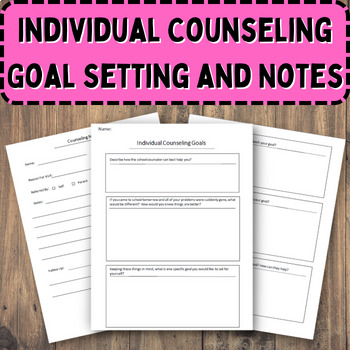 Individual Counseling Tools: Counseling Goal Setting Worksheet and Notes