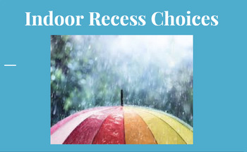 Preview of Indoor Recess Choices