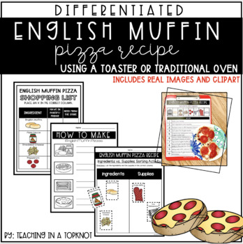 Preview of English Muffin Pizza Recipe with Differentiated Worksheets