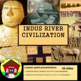 Ancient India: the INDUS RIVER Civilization PowerPoint Pre