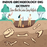 Indus River Valley Archaeological Dig Activity (Print or D