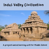 Indus Valley Civilization - A project-based learning unit 