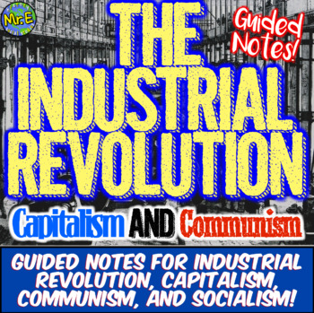 Preview of Industrial Revolution, Capitalism, Communism, & Socialism PowerPoint and Notes