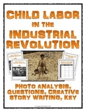 Industrial Revolution Child Labor - Photo Analysis Activit