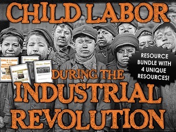 Preview of Industrial Revolution Child Labor - Resource Bundle (Source Analysis / Webquest)