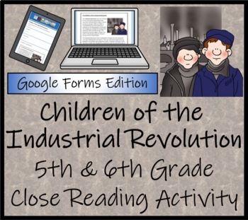 Preview of Industrial Revolution Close Reading Activity Digital & Print | 5th & 6th Grade