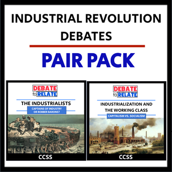 Preview of Industrial Revolution Debates - PAIR PACK - CCSS