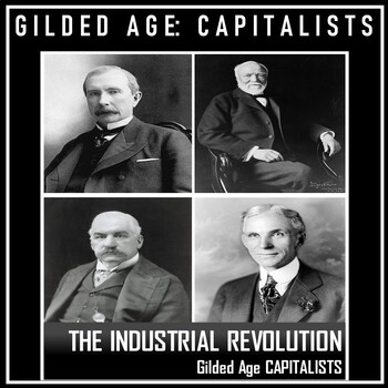 Preview of Industrial Revolution- Gilded Age: Rockefeller, Carnegie, Morgan, and Ford