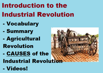 Preview of Industrial Revolution- Introduction, vocabulary, videos & CAUSES! FULL LESSON!