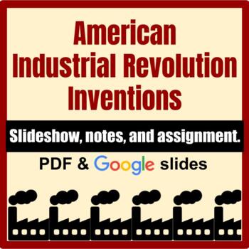 Preview of Industrial Revolution Inventions Slideshow, Notes, Assignment