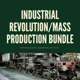 Industrial Revolution/Mass Production Bundle