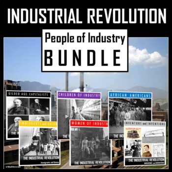 Preview of Industrial Revolution- People of Industry BUNDLE: (No-Prep & GOOGLE 1:1)