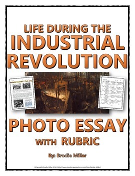 Preview of Industrial Revolution Photo Essay and Rubric (Life in the Industrial Revolution)