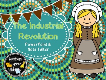 Preview of Industrial Revolution PowerPoint & Note Taker