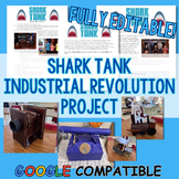 Industrial Revolution: Shark Tank Project!