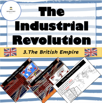 Preview of Industrial Revolution - 3. The British Empire