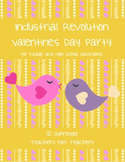 Industrial Revolution Valentine's Day Party for Middle and