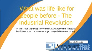 Preview of Industrial Revolution - What was life like before the Industrial Revolution - St
