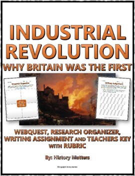 Preview of Industrial Revolution - Why Britain Was First (Organizer, Assignment, Key)