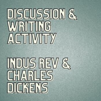 Preview of Industrial Revolution Writing Task with Dickens' Hard Times (Activity)