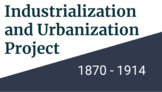 Industrial Revolution and Urbanization Project