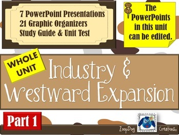 Preview of Industry and Westward Expansion UNIT - Part 1