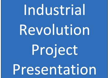 Preview of Industrial Revolution: student group project (Global History Regents aligned)