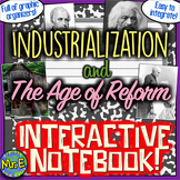 Industrialization & Age of Reform Interactive Notebook Act