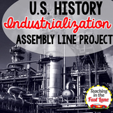 Industrialization Assembly Line Project  - US History