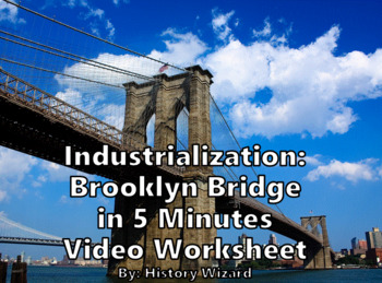 Preview of Industrialization: Brooklyn Bridge in 5 Minutes Video Worksheet