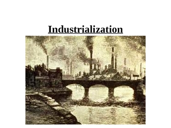 Preview of Industrialization Lecture