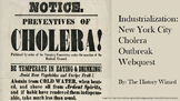Industrialization: New York City Cholera Outbreak Webquest