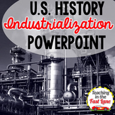 Rise of Industrial America PowerPoint - US History