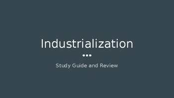 Preview of Industrialization Review