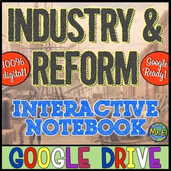 Preview of Industrialization and Age of Reform Google Drive DIGITAL Interactive Notebook!