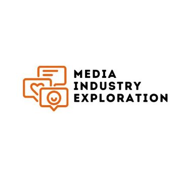 Preview of Industry Exploration- Media