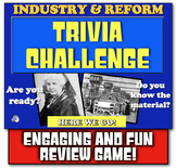 Early Industrial Revolution and Reform Review Game